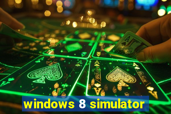 windows 8 simulator